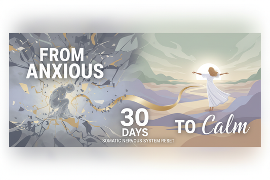 Somatic Nervous System Reset - From Anxious to Calm in 30 Days